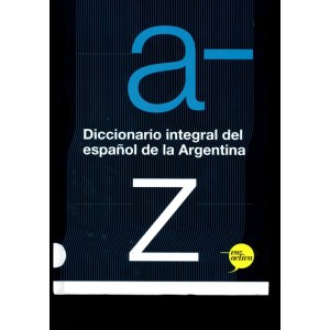 Diccionario integral del español de la Argentina