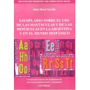 Ejemplario sobre el uso de las mayúsculas y de las minúsculas en la argentina y en el mundo hispánico.