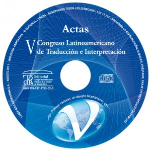 Actas del V Congreso Latinoamericano de Traducción e Interpretación. CD-ROM