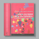 Para escribir bien en español - Claves para una corrección de estilo - 3º edición actualizada