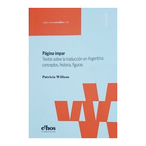 Página impar. Textos sobre la traducción en Argentina: conceptos, historia, figuras