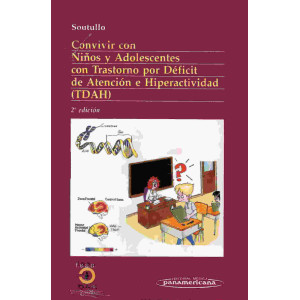 Convivir con niños y adolescentes con trastorno por déficit de atención e hiperactividad (TDAH)